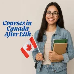 Courses in Canada after 12th