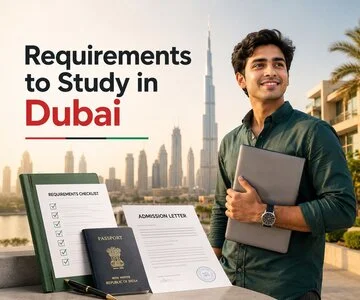 Requirements to Study in Dubai for Indian Students